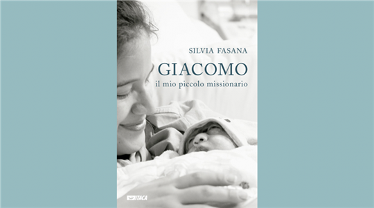 O diário de Silvia Fasana, ''Giacomo. Il mio piccolo missionario'' (Itaca)
